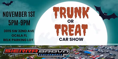 Sierra Bravo Performance Presents - 2nd Annual Trunk Or Treat Car Show