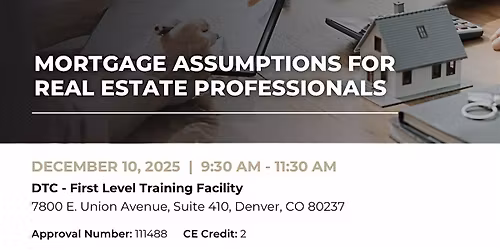Mortgage Assumptions for Real Estate Professionals - 2 CE Credits