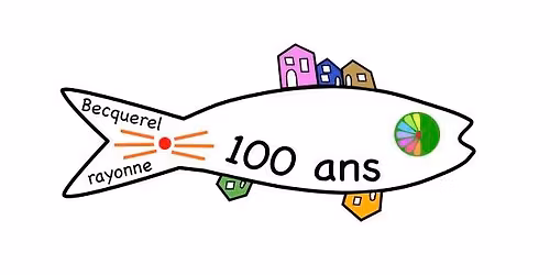 Becquerel rayonne pour ses 100 ans