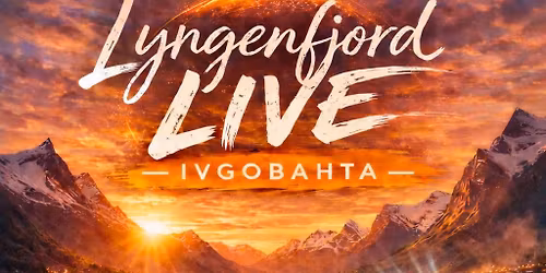 Lyngenfjord Live \u2013 Ivgobahta