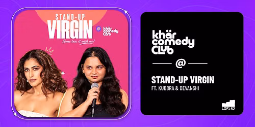 Stand-up Virgin ft. Kubbra Sait & Devanshi Shah