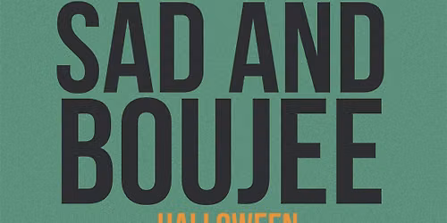 Sad & Boujee Halloween