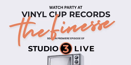 Studio 3 Live Season Premiere with The Finesse