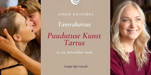 Tantra kursus- Puudutuse kunst Tartus