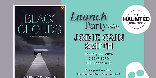 Black Clouds Launch Party with Jodie Cain Smith