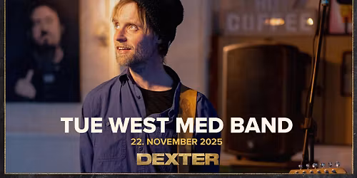 Tue West Med Band - Dexter, Odense