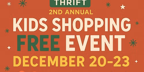 \ud83c\udf81 2nd Annual Kids Shopping Free Event at SPCA Thrift! \ud83c\udf84