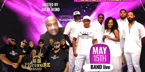 FAYCES U KNOW & PRESSURE BAND MAY15|| FRIDAY 6PM-11:30PM || HEMEN LOUNGE