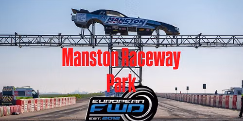 EFWD 1\/8m Warriors Round 3 Manston Raceway Park