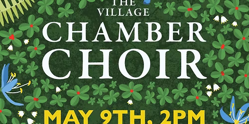 The Village Chamber Choir: Inaugural Concert