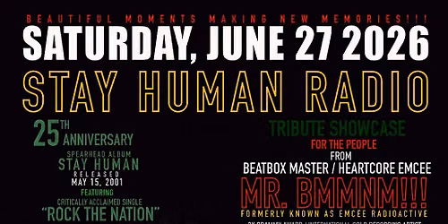 Stay human radio tribute showcase