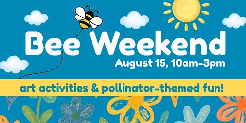 Bee Weekend