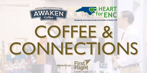 Coffee & Connections - Awaken Coffee & Heart for ENC