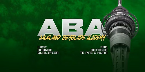 Last Chance Qualifier | Auckland | Hosted by ABA