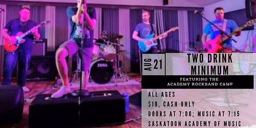  Two Drink Minimum w\/ the Academy Rockband Camp