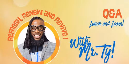 Refresh, Renew and Revive with Mr.Ty!