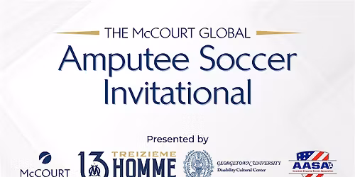 McCourt Global Amputee Soccer Invitational