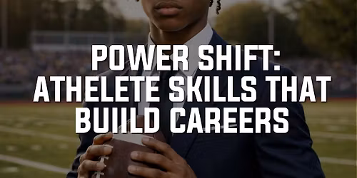 POWER SHIFT: Athlete skills that Build careers
