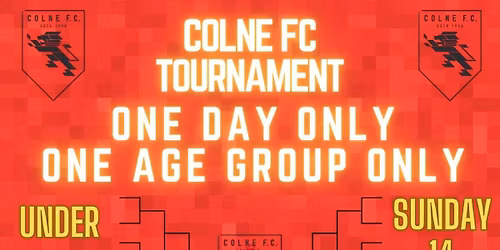 \ud83d\udd34\u26bd\ufe0f\ud83c\udfc6COLNE FC JUNIORS UNDER 13 TOURNAMENT 2026\ud83c\udfc6\u26bd\ufe0f\ud83d\udd34 