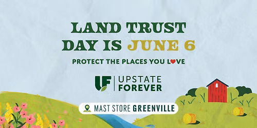 Love Your Local Land on Land Trust Day at Mast Store Greenville