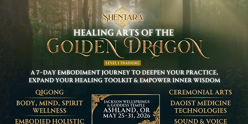 Healing Arts of the Golden Dragon Level 1 Training - May 2026 - Ashland, Oregon