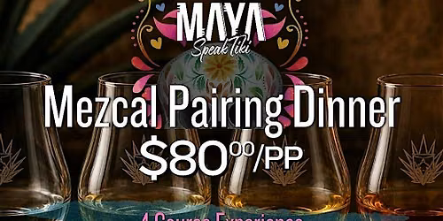 Mezcal Pairing Dinner Maya Speak Tiki Dunwoody with SACA ESPANTOS ESPAD\u00cdN