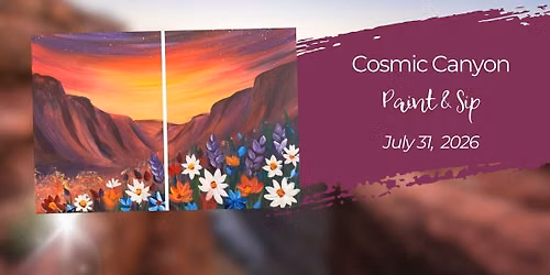 Cosmic Canyon | Paint & Sip | July 31