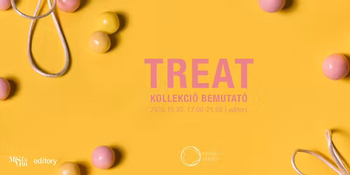 TREAT - \u00e9kszerkollekci\u00f3 bemutat\u00f3