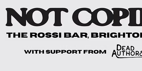 NOT COPING \/ Dead Authors \/ Halloween Club - Live at The Rossi bar, Brighton