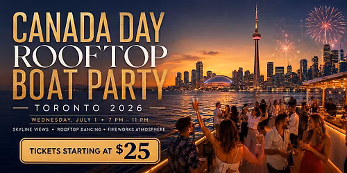 Rooftop Canada Day Boat Party Toronto 2026