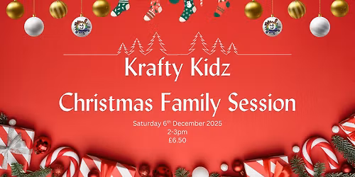 Krafty Kidz Christmas family session (1-11 years)