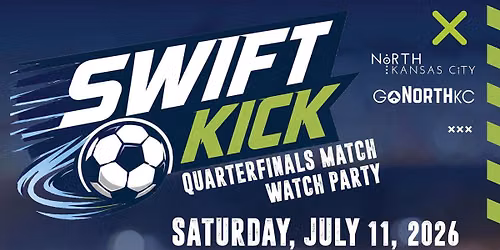 Swift Kick - Quarterfinals Match Watch Party