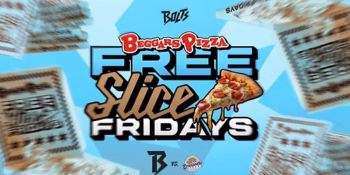 Beggars Pizza Free Slice Fridays \ud83c\udf55