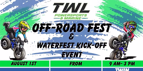 Off-Road Fest and Waterfest Kickoff with TWIN STUNTS