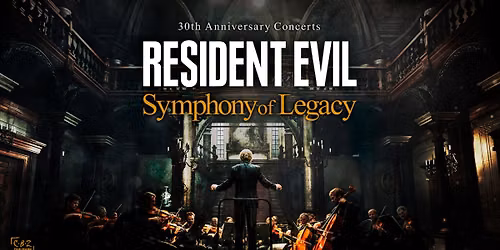 RESIDENT EVIL 30th Anniversary Concerts | London