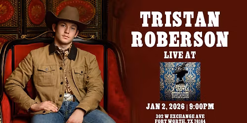 Tristan Roberson LIVE at Madam Pearl's Dancehall and Saloon