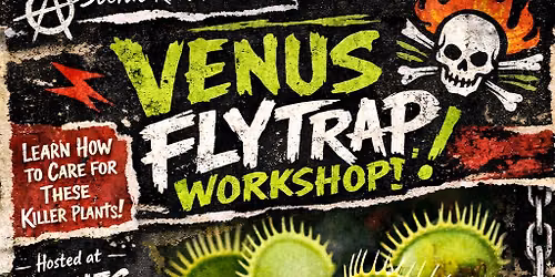 Venus Flytrap Workshop