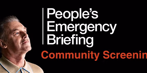 The People's Emergency Briefing + Discussion - Free Screening