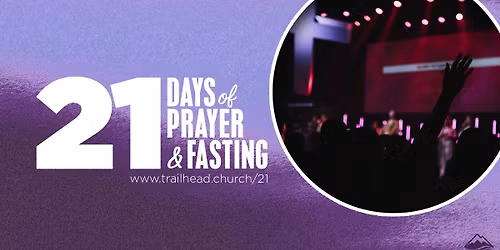 21 Days of Prayer and Fasting