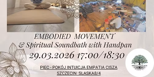Embodied Movement & Spiritual Soundbath with Handpan 29.03.2026 SZCZECIN