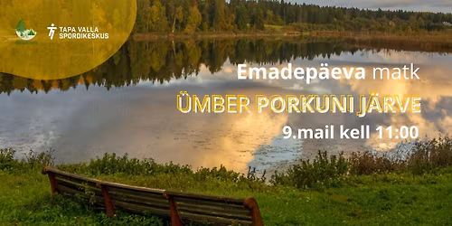 Emadep\u00e4eva matk \u00fcmber Porkuni j\u00e4rve