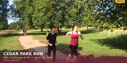 Cedar Park Run \u2014 Mile & 5K \u2014 April 26 -May 31