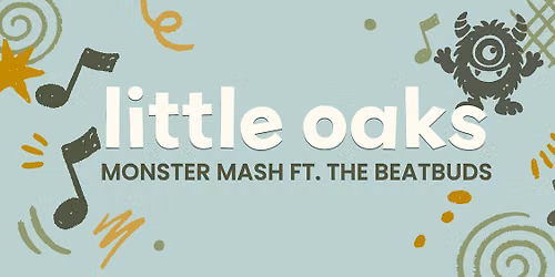 Little Oaks Monster Mash ft. The BeatBuds