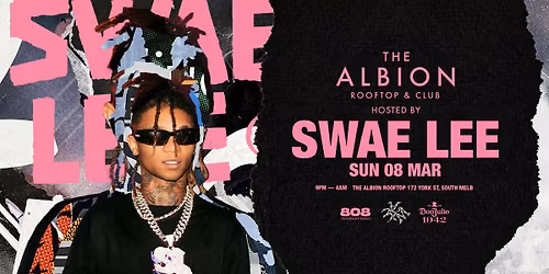 THE ALBION ROOFTOP | HOSTED BY SWAE LEE | 08.03.26