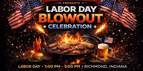 LABOR DAY COOKOUT & BLOWOUT CELEBRATION! 