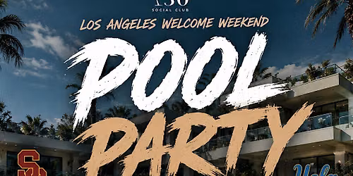 La Welcome Week Pool Party