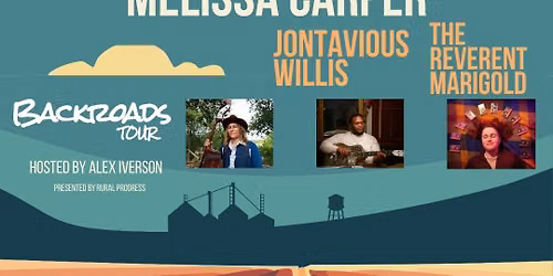 4th of July Party! Rural Progess Presents: Melissa Carper, Jontavious Willis, The Reverent Marigold - hosted by Alex Iverson (early show)
