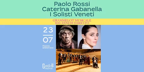 PAOLO ROSSI & I SOLISTI VENETI diretti da Giuliano Carella | Grammelot Musicale 100 anni di Dario Fo