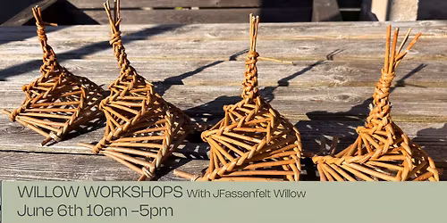 Heritage Days - Willow Weaving with Jasmine Fassenfelt