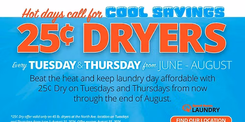 25 Cent Dryers - Every Tuesday & Thursday ALL SUMMER